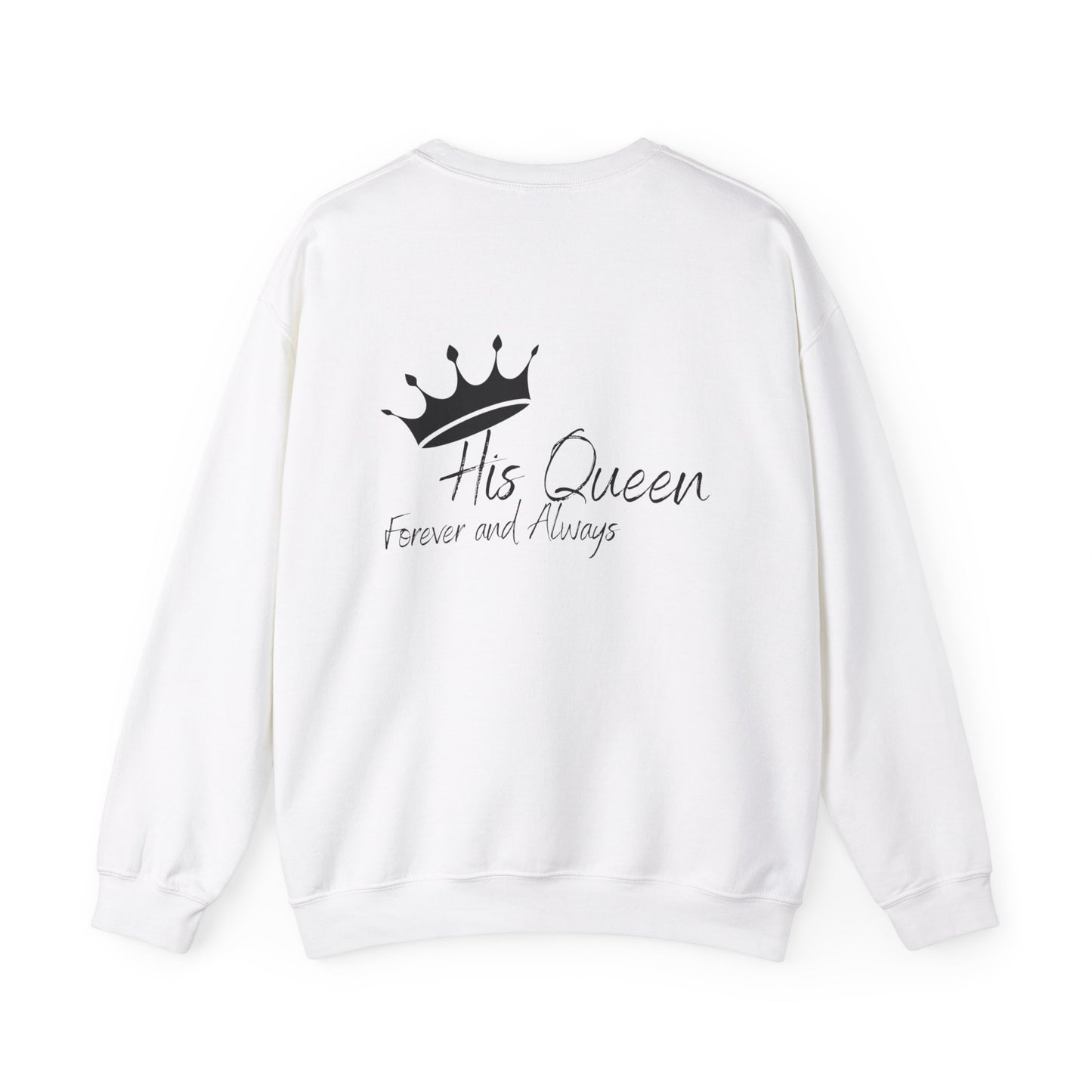 Unisex Love & Royalty Crewneck Sweatshirt - "I Love You" & "His Queen Forever and Always" Design