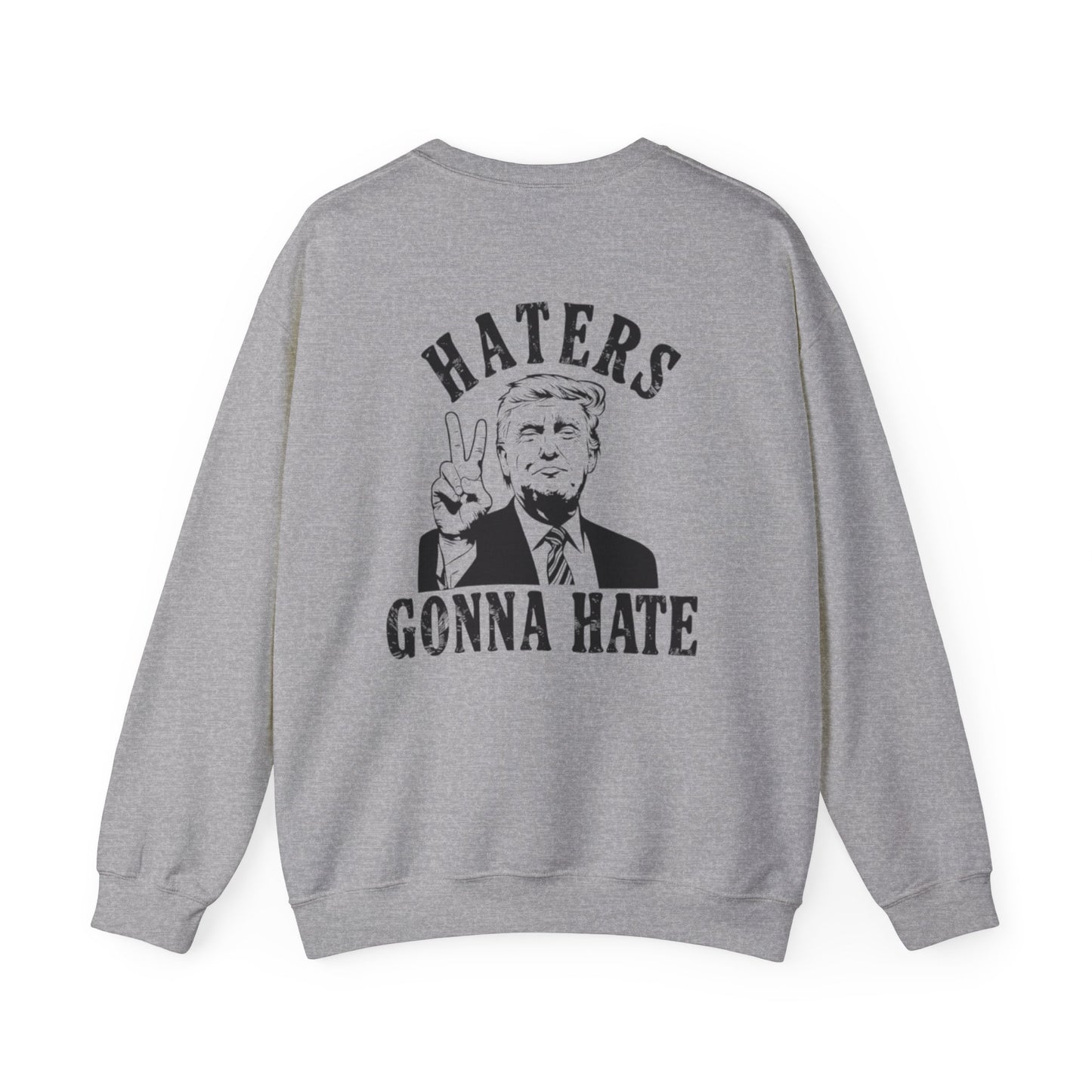 Funny Unisex Crewneck Sweatshirt - 'Daddy's Home' & 'Haters Gonna Hate'