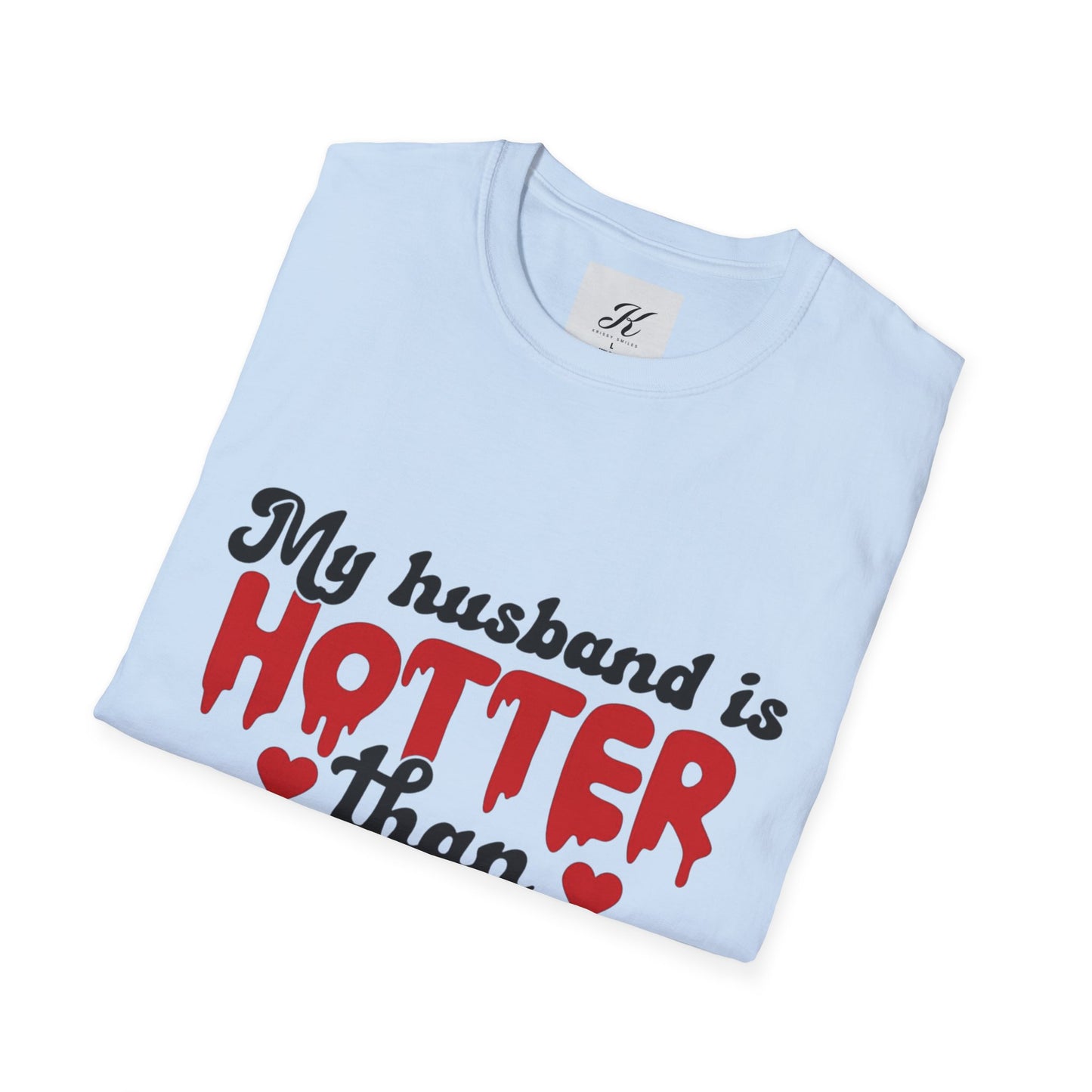 Funny Husband Hotter Than Coffee Tee - Unisex Softstyle T-Shirt