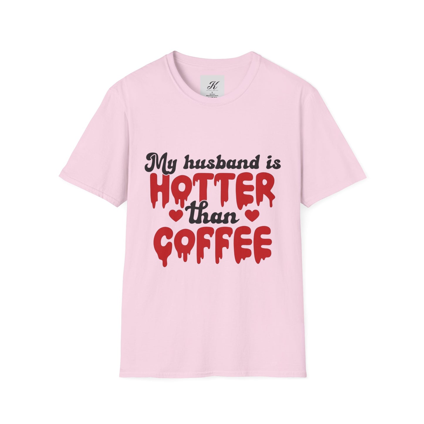 Funny Husband Hotter Than Coffee Tee - Unisex Softstyle T-Shirt