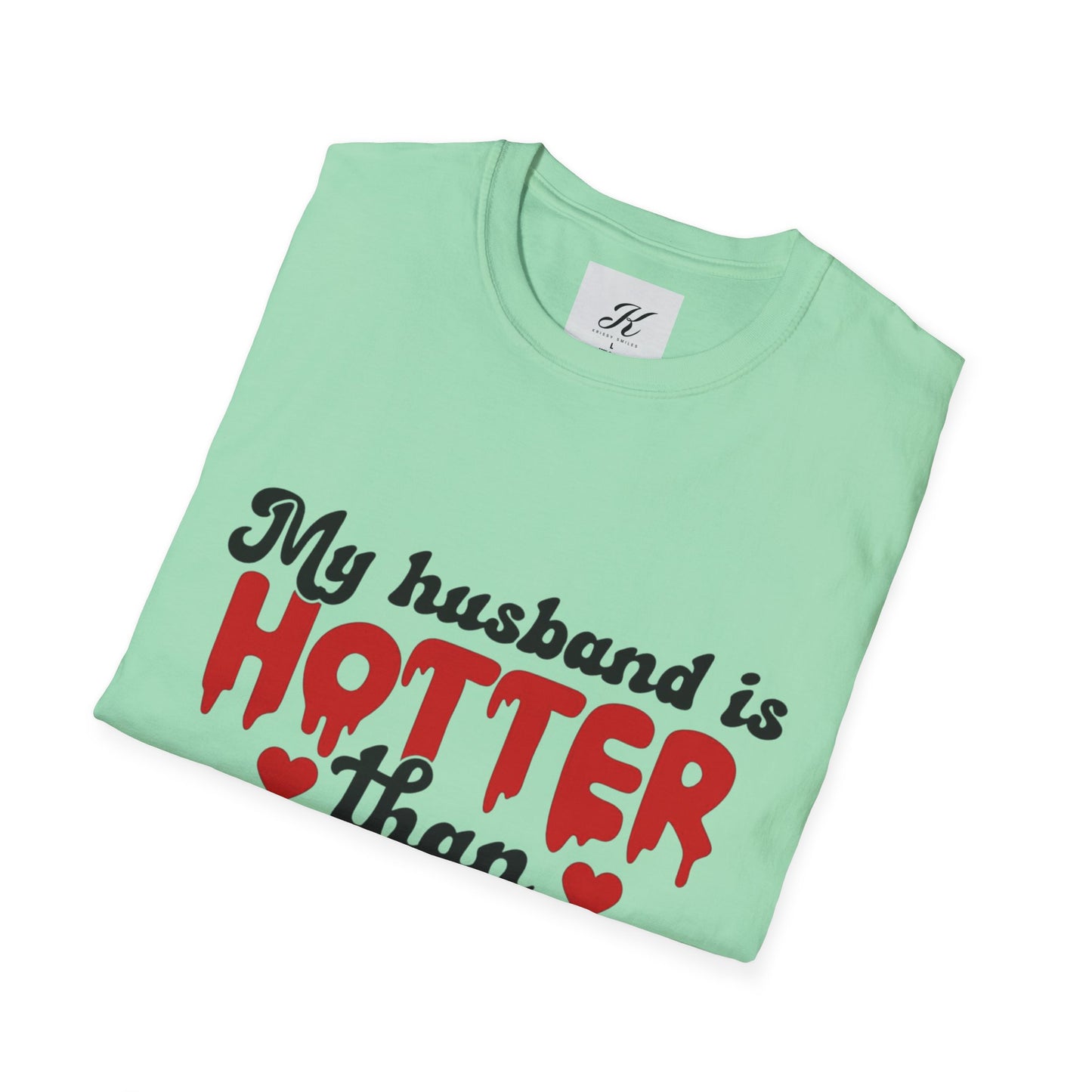 Funny Husband Hotter Than Coffee Tee - Unisex Softstyle T-Shirt