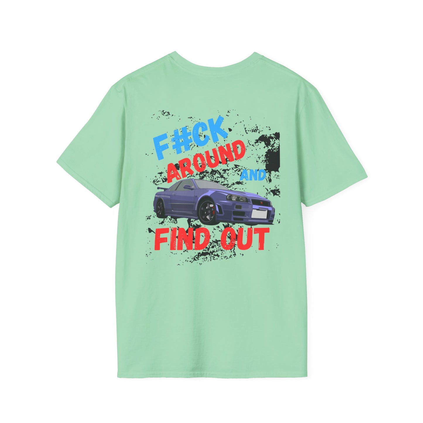 F#CK AROUND FIND OUT Graphic Unisex T-Shirt - Casual Streetwear for Car Enthusiasts