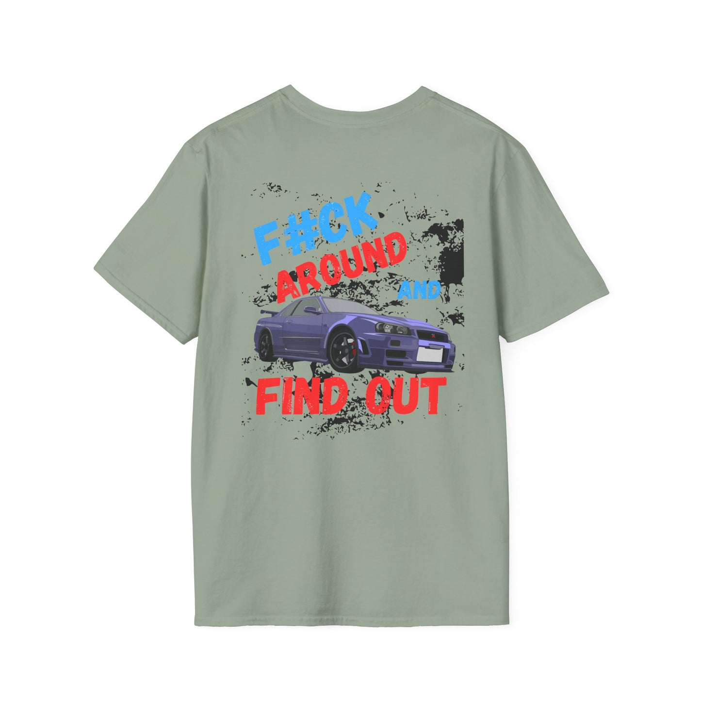 F#CK AROUND FIND OUT Graphic Unisex T-Shirt - Casual Streetwear for Car Enthusiasts