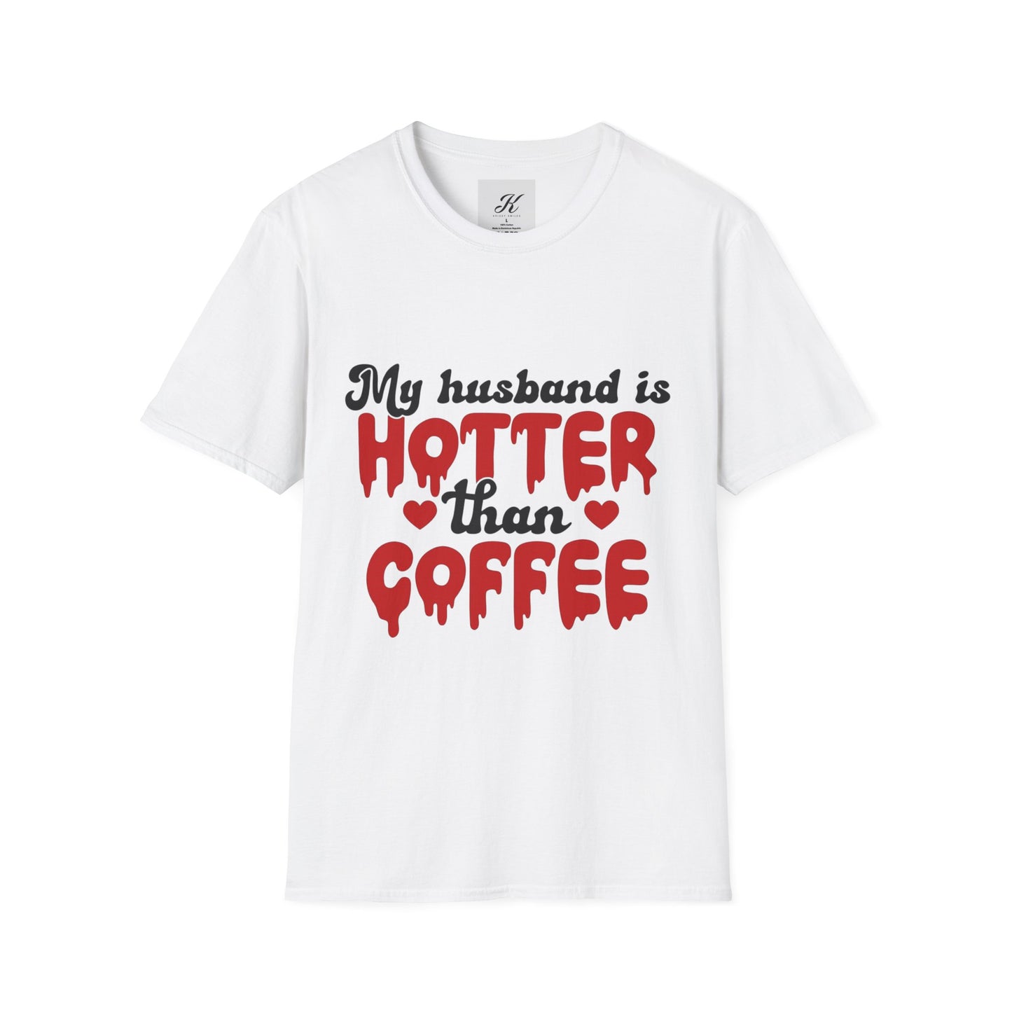 Funny Husband Hotter Than Coffee Tee - Unisex Softstyle T-Shirt