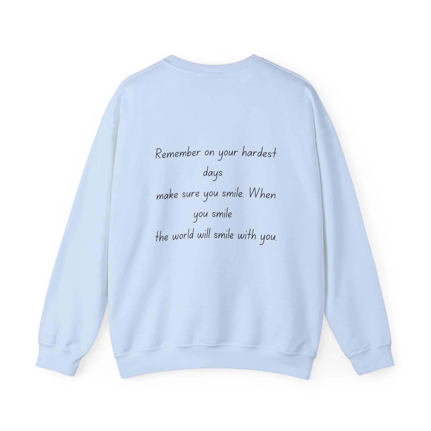 Inspirational Quote Crewneck Sweatshirt - Unisex Heavy Blend™