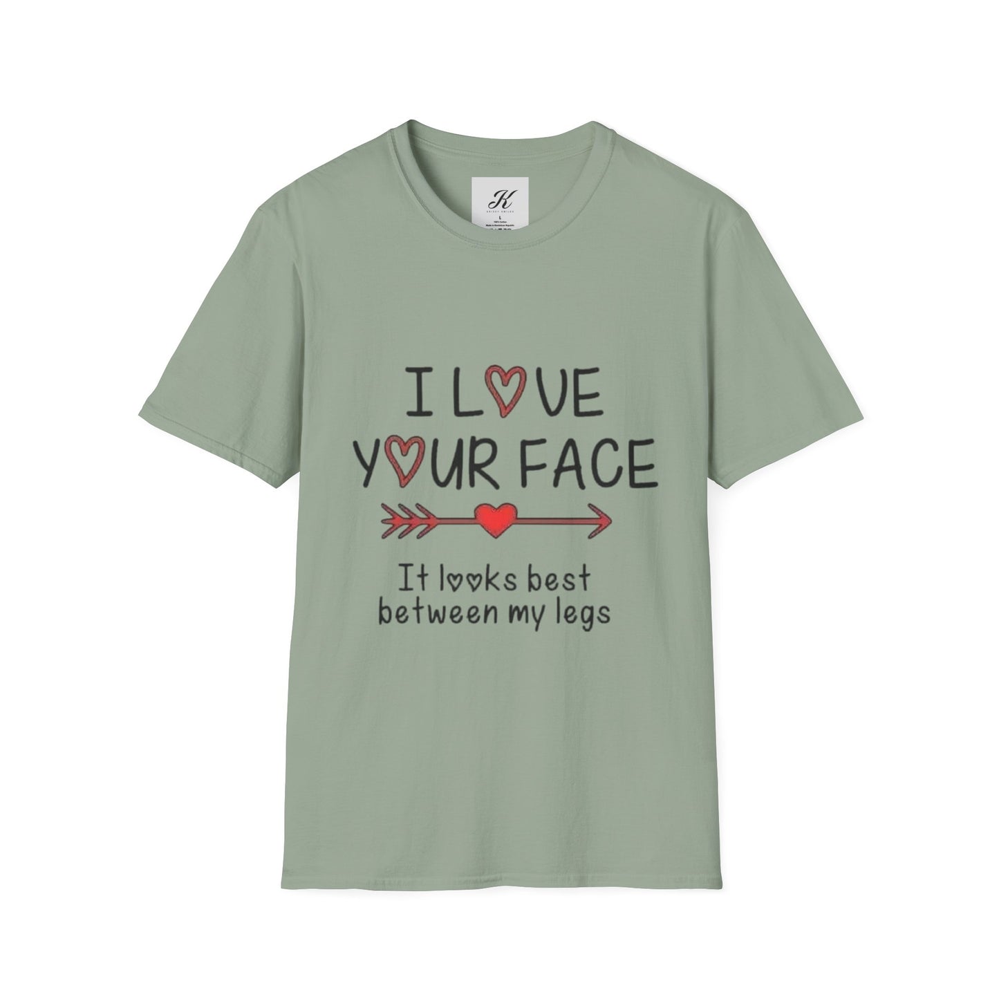 Funny Unisex T-Shirt - I Love Your Face Graphic Tee