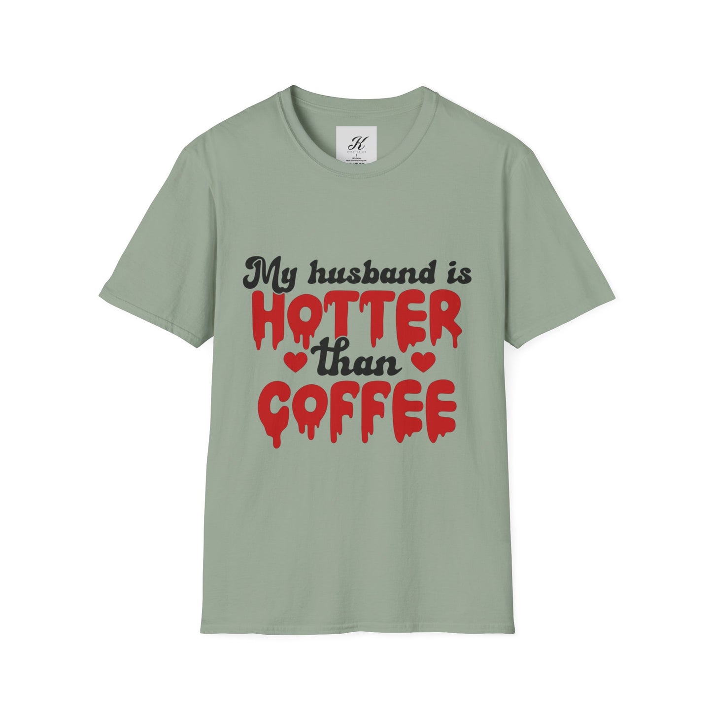 Funny Husband Hotter Than Coffee Tee - Unisex Softstyle T-Shirt