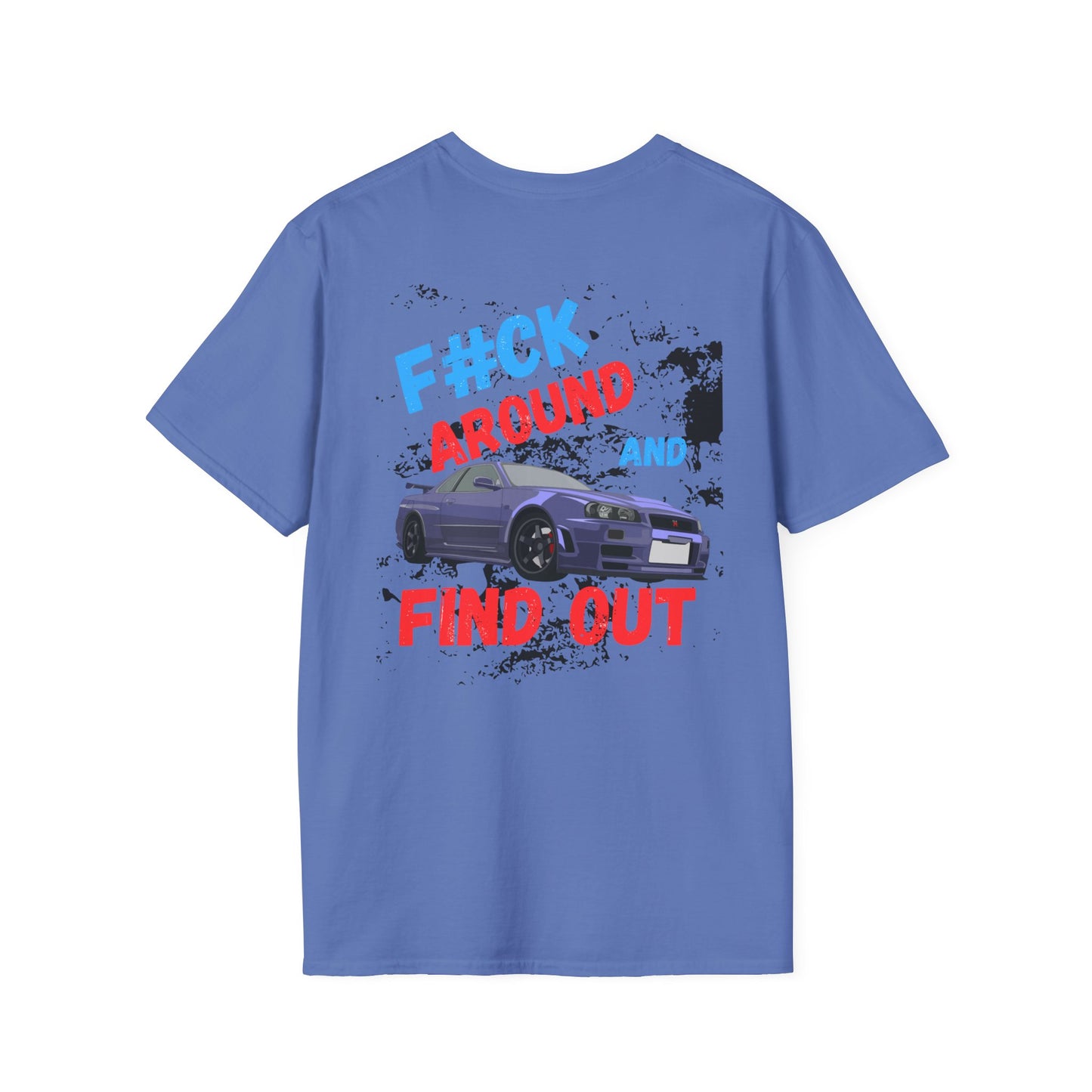 F#CK AROUND FIND OUT Graphic Unisex T-Shirt - Casual Streetwear for Car Enthusiasts