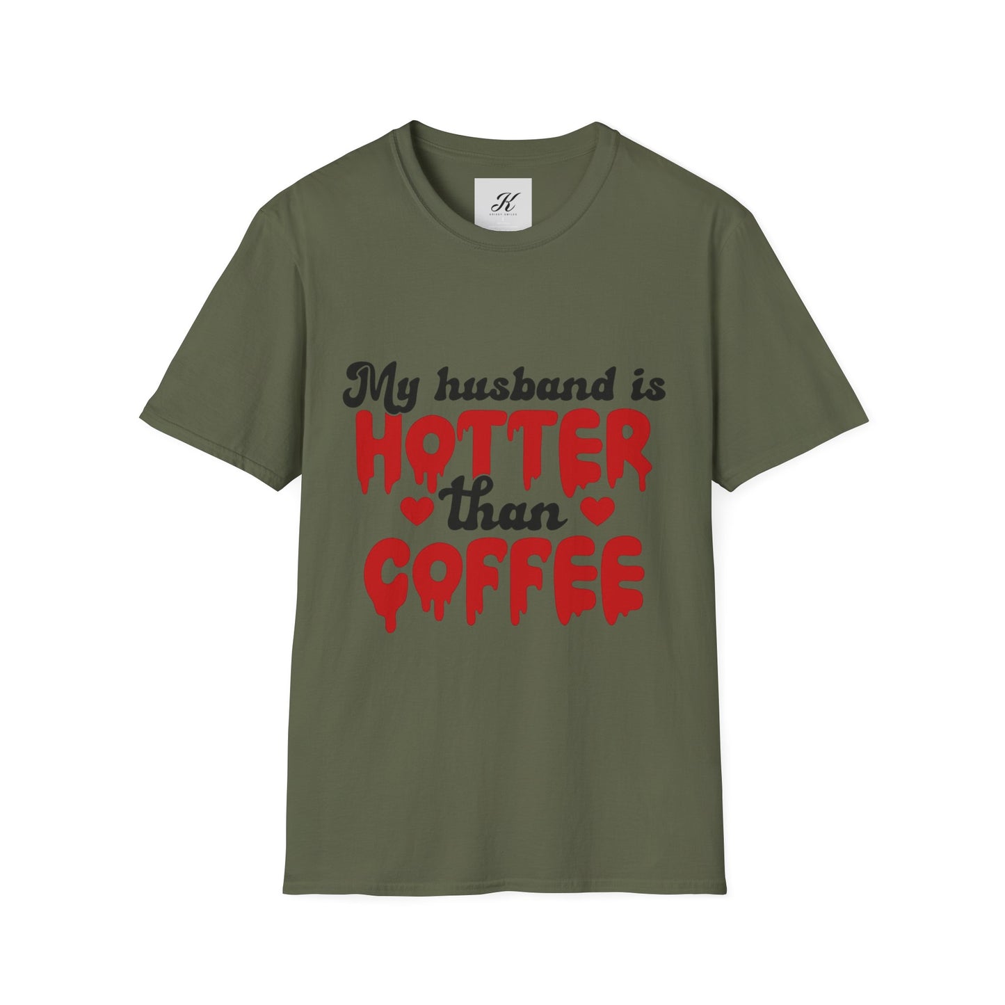 Funny Husband Hotter Than Coffee Tee - Unisex Softstyle T-Shirt