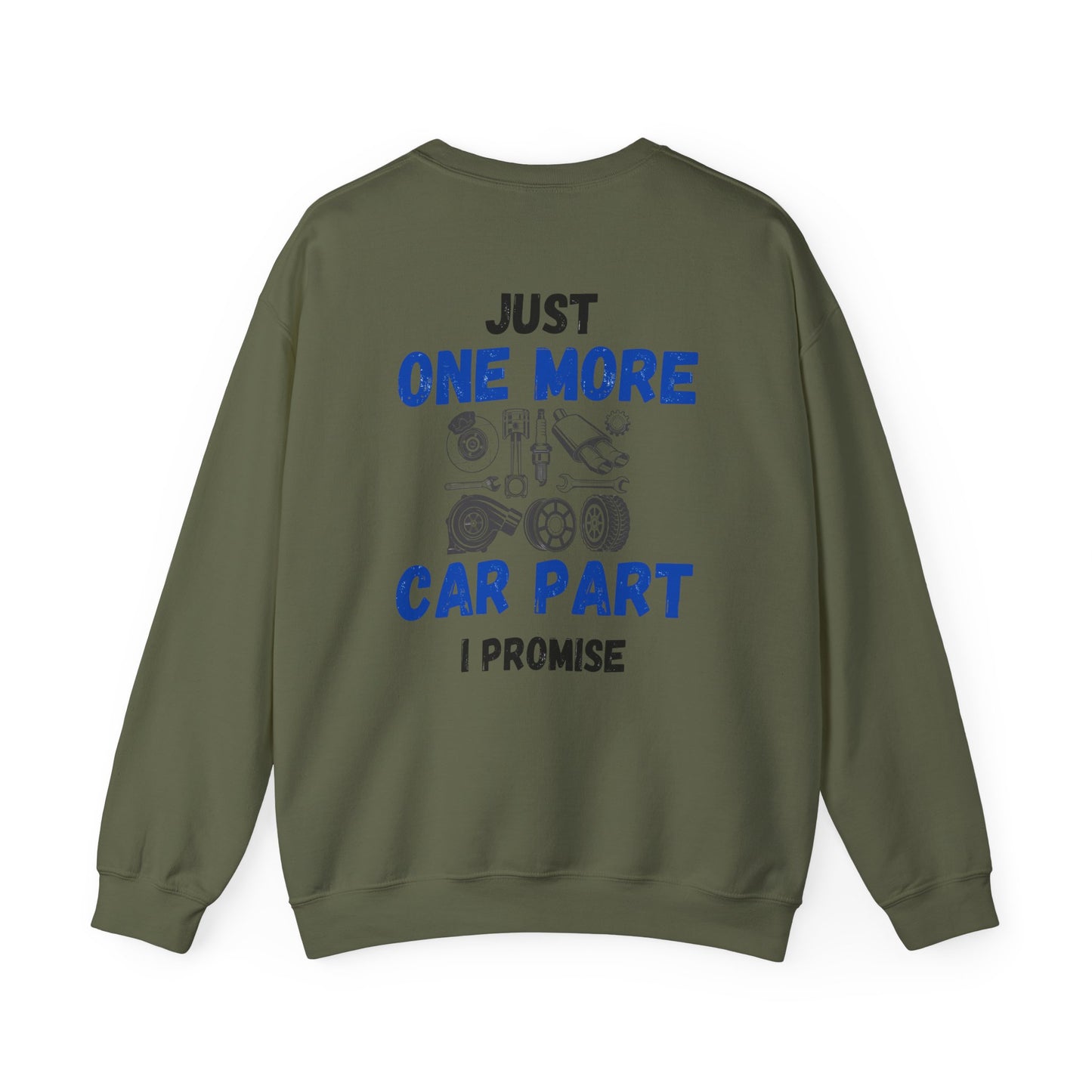 Just One More Car Part Sweatshirt - Unisex Heavy Blend™ Crewneck