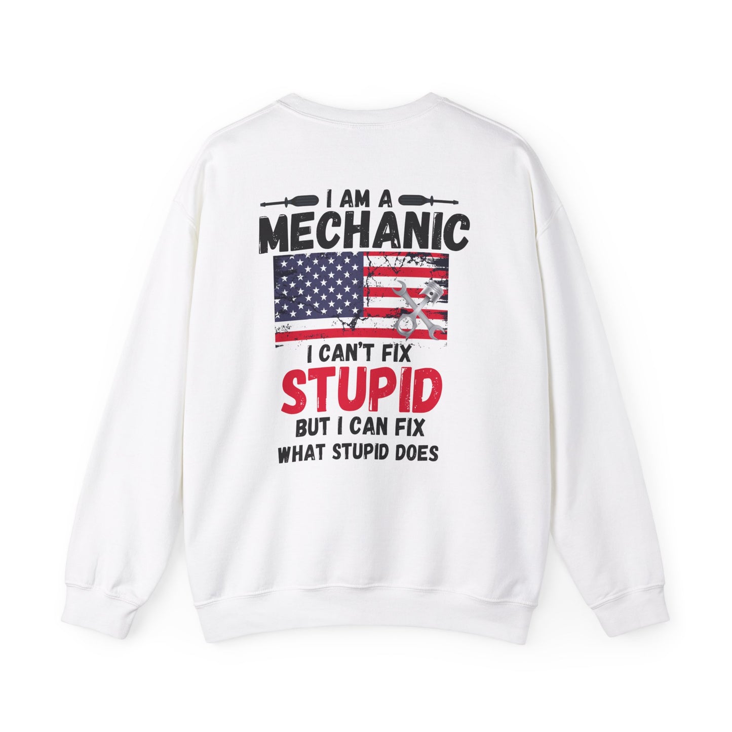 Funny Mechanic Crewneck Sweatshirt - I Am a Mechanic Design