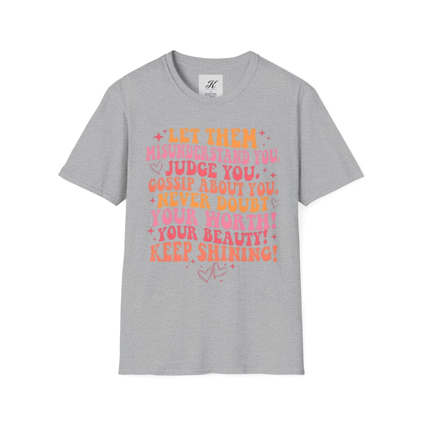 Inspirational Quote Unisex Softstyle T-Shirt - Keep Shining!