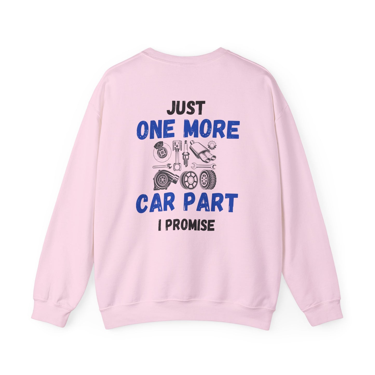 Just One More Car Part Sweatshirt - Unisex Heavy Blend™ Crewneck