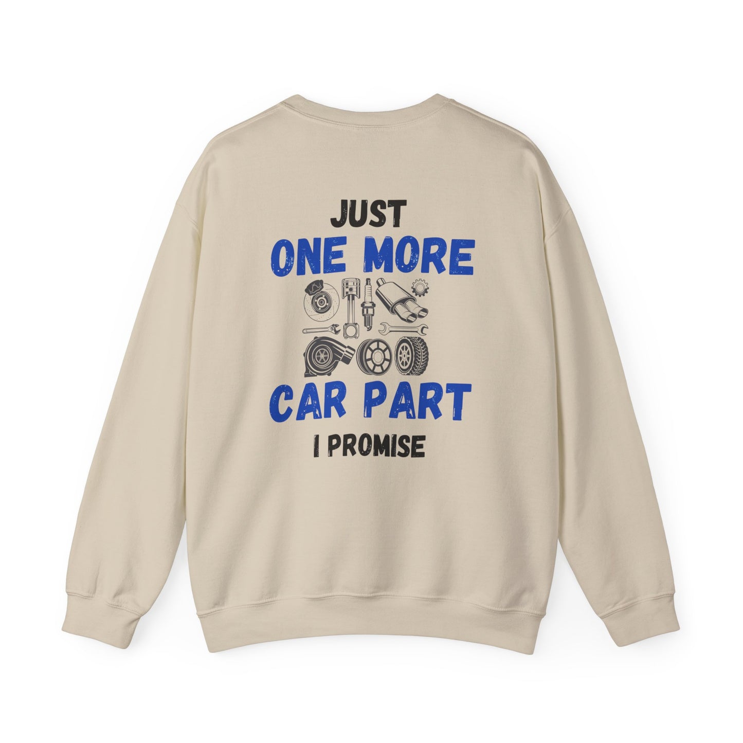 Just One More Car Part Sweatshirt - Unisex Heavy Blend™ Crewneck