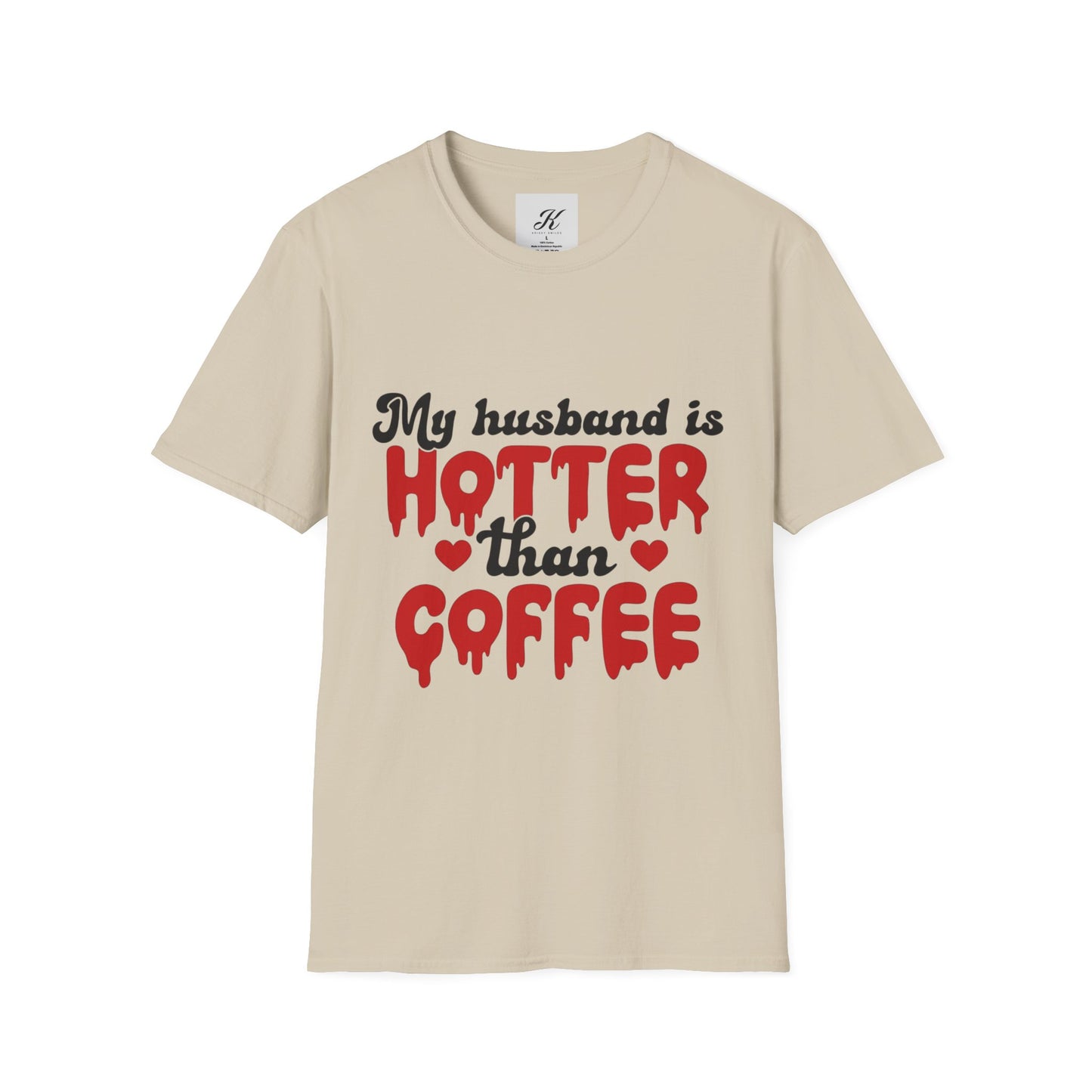 Funny Husband Hotter Than Coffee Tee - Unisex Softstyle T-Shirt